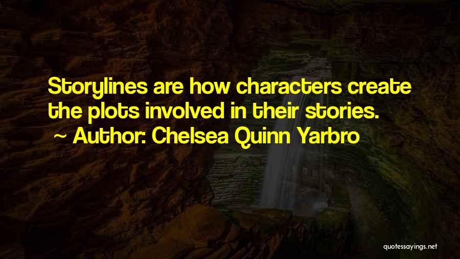 Chelsea Quinn Yarbro Quotes 930588