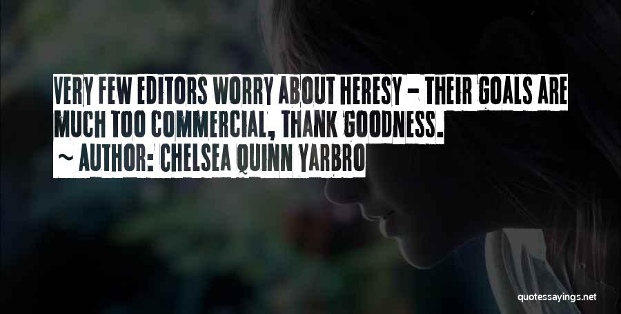 Chelsea Quinn Yarbro Quotes 962131