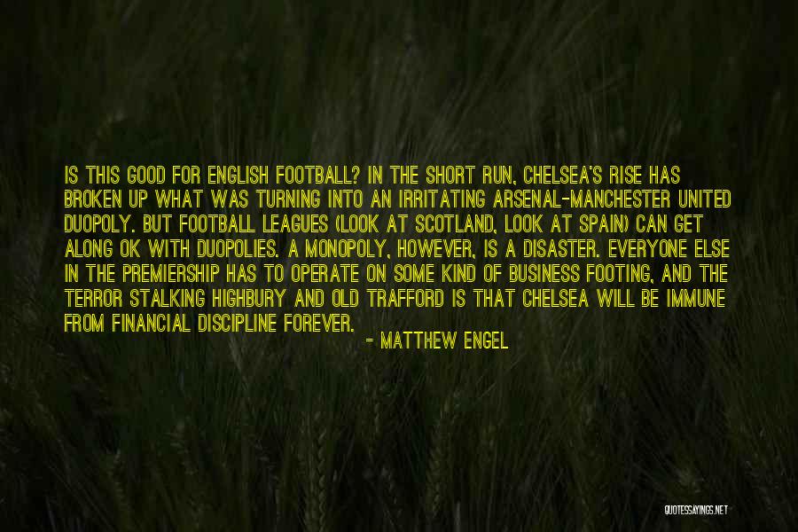 Chelsea Vs Arsenal Quotes By Matthew Engel