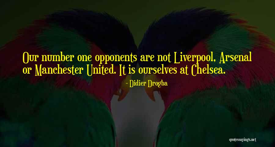 Chelsea Vs Liverpool Quotes By Didier Drogba