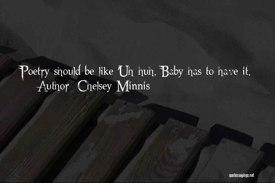 Chelsey Minnis Quotes 1218179