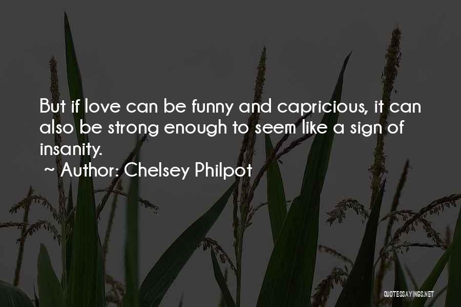 Chelsey Philpot Quotes 1870589