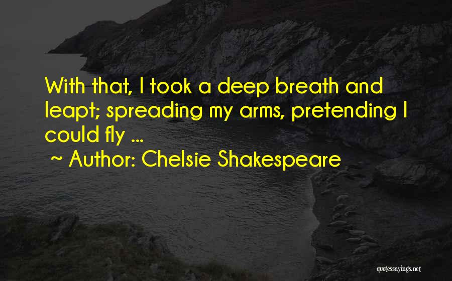 Chelsie Shakespeare Quotes 1676931