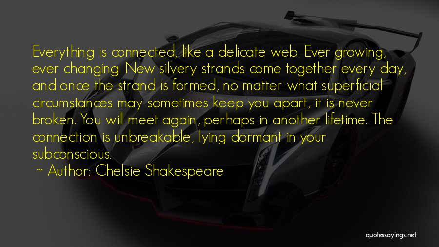 Chelsie Shakespeare Quotes 1907603