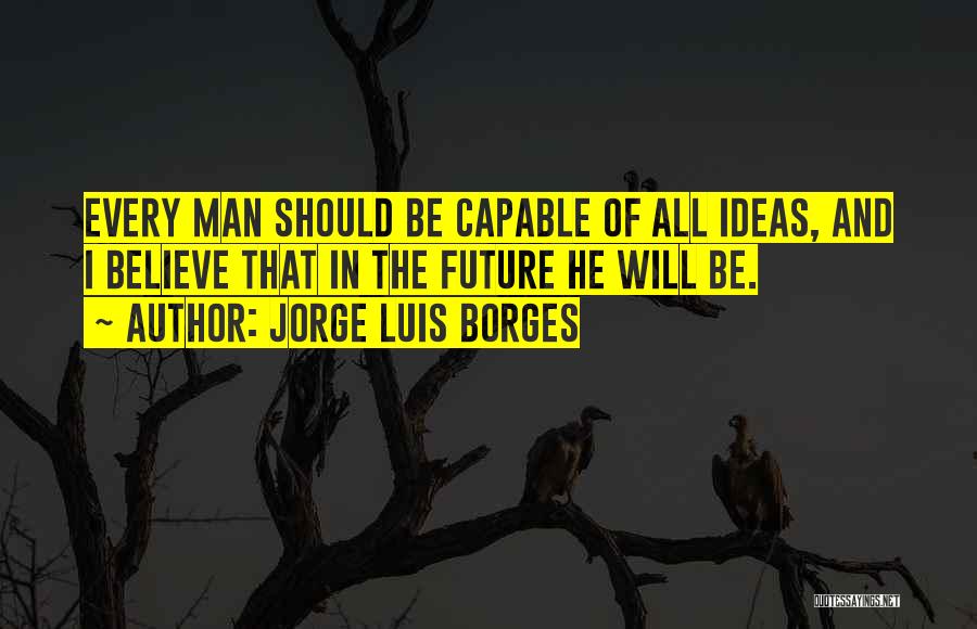 Chelsis Porter Quotes By Jorge Luis Borges