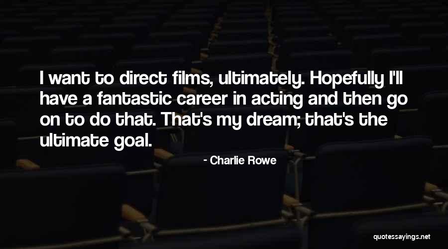Chelsom Led Quotes By Charlie Rowe Chelsom Led Quotes By Charlie Rowe