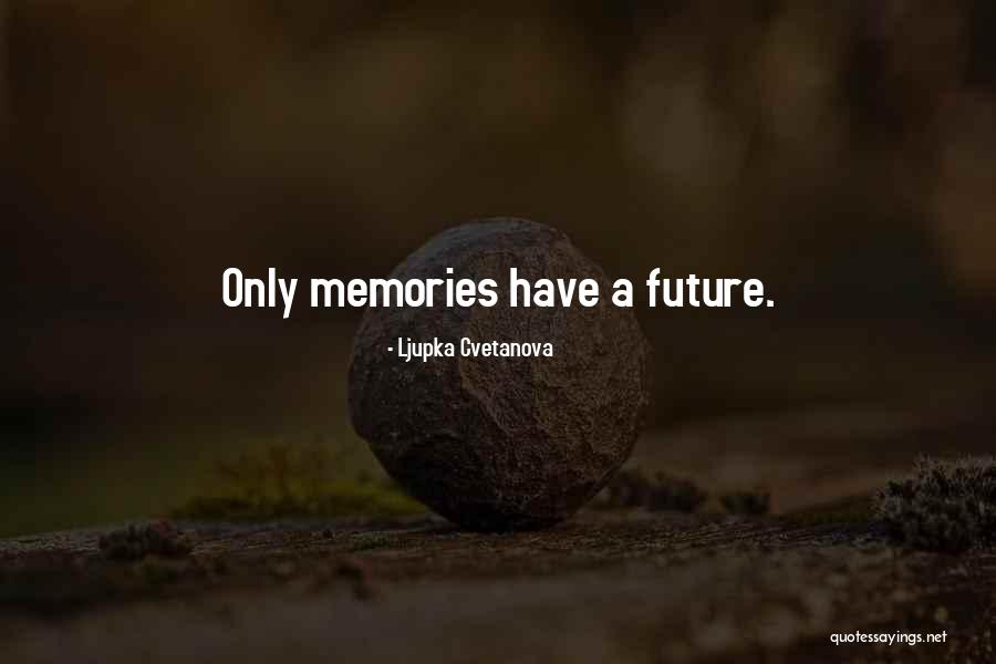 Chelyna Quotes By Ljupka Cvetanova
