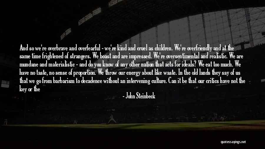 Chemale Met Quotes By John Steinbeck Chemale Met Quotes By John Steinbeck