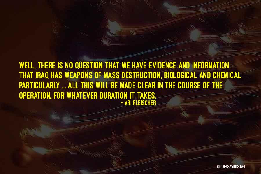 Chemical And Biological Weapons Quotes By Ari Fleischer Chemical And Biological Weapons Quotes By Ari Fleischer