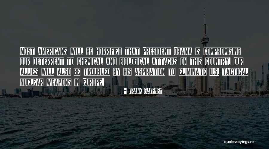 Chemical And Biological Weapons Quotes By Frank Gaffney Chemical And Biological Weapons Quotes By Frank Gaffney
