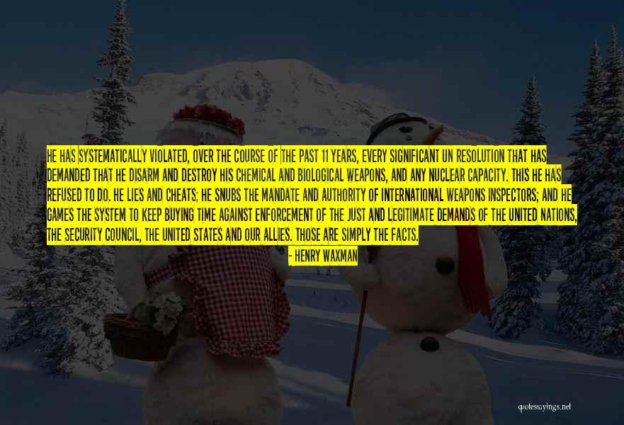 Chemical And Biological Weapons Quotes By Henry Waxman Chemical And Biological Weapons Quotes By Henry Waxman