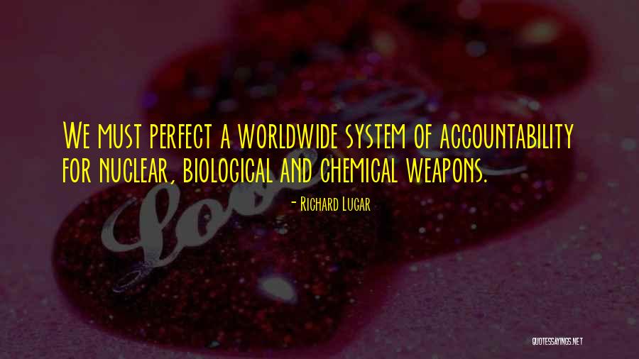 Chemical And Biological Weapons Quotes By Richard Lugar Chemical And Biological Weapons Quotes By Richard Lugar