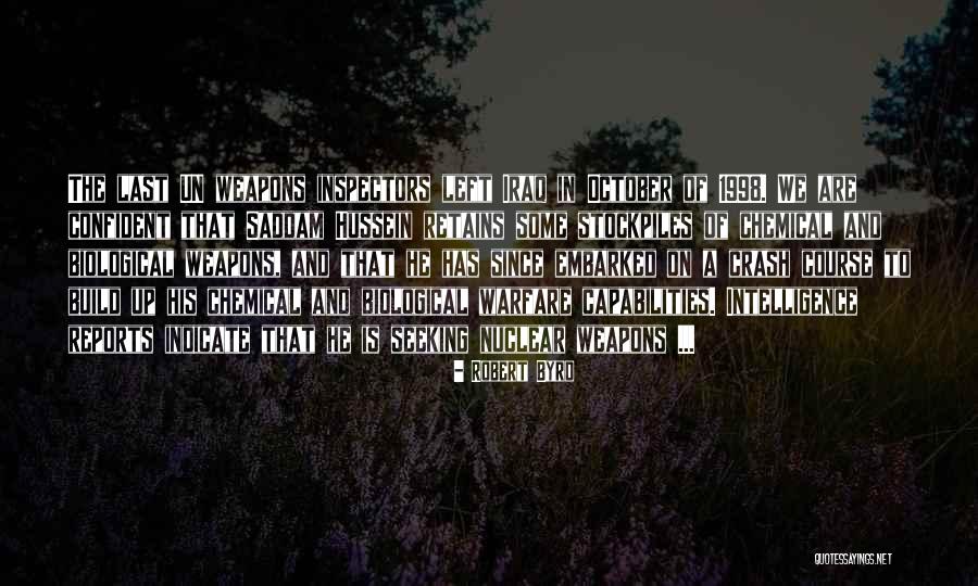 Chemical And Biological Weapons Quotes By Robert Byrd Chemical And Biological Weapons Quotes By Robert Byrd