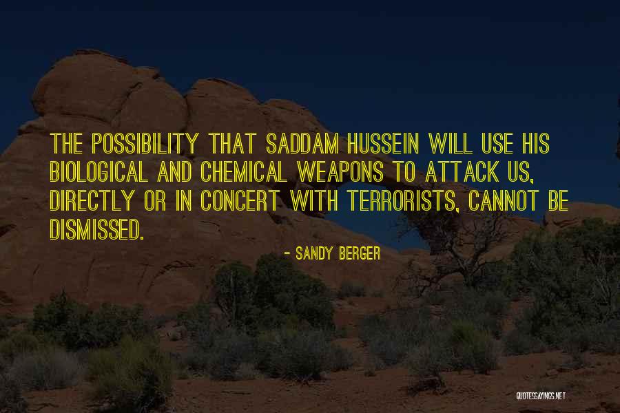 Chemical And Biological Weapons Quotes By Sandy Berger Chemical And Biological Weapons Quotes By Sandy Berger
