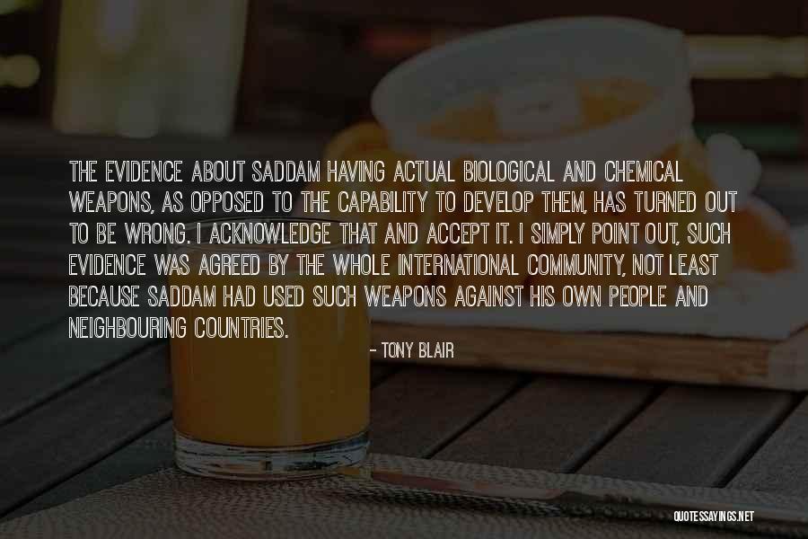 Chemical And Biological Weapons Quotes By Tony Blair Chemical And Biological Weapons Quotes By Tony Blair