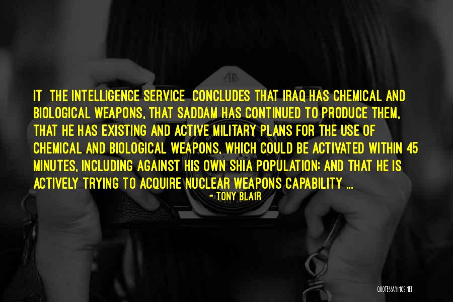 Chemical And Biological Weapons Quotes By Tony Blair Chemical And Biological Weapons Quotes By Tony Blair