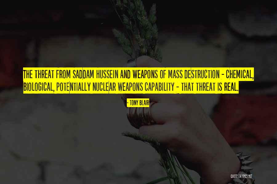 Chemical And Biological Weapons Quotes By Tony Blair Chemical And Biological Weapons Quotes By Tony Blair