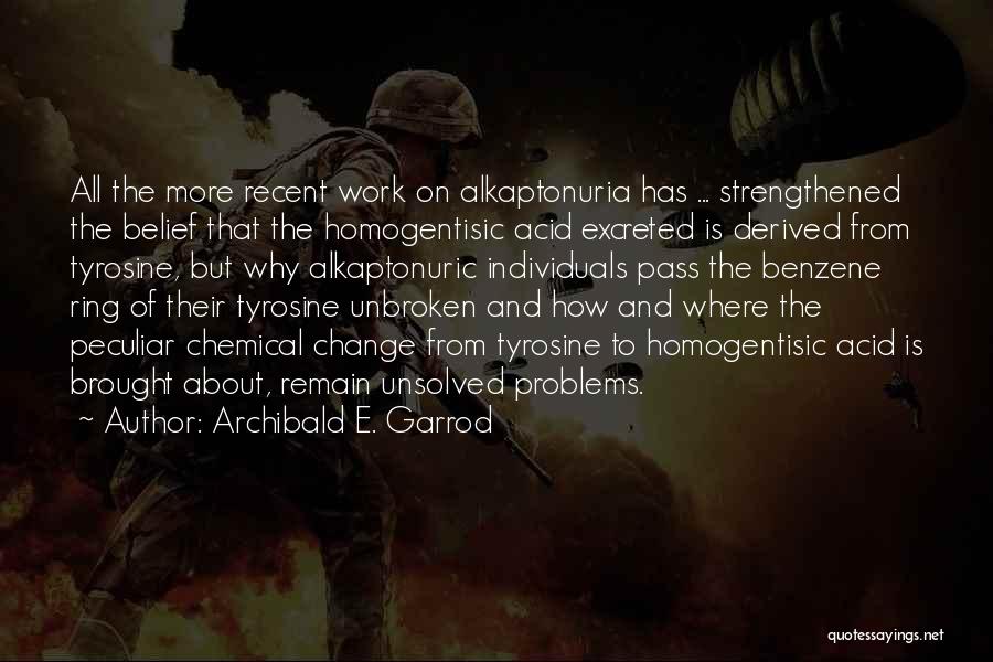 Chemical Change Quotes By Archibald E. Garrod