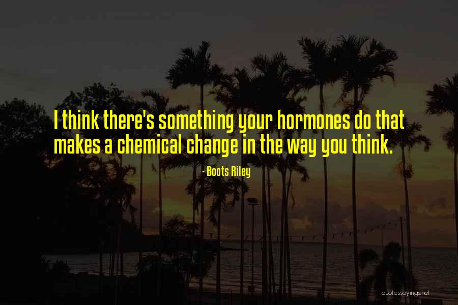 Chemical Change Quotes By Boots Riley