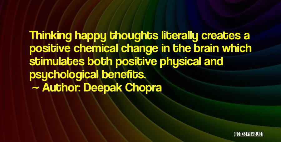 Chemical Change Quotes By Deepak Chopra