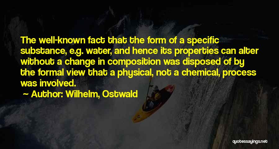 Chemical Change Quotes By Wilhelm, Ostwald