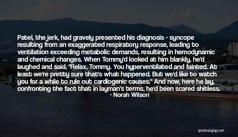 Chemical Changes Quotes By Norah Wilson Chemical Changes Quotes By Norah Wilson
