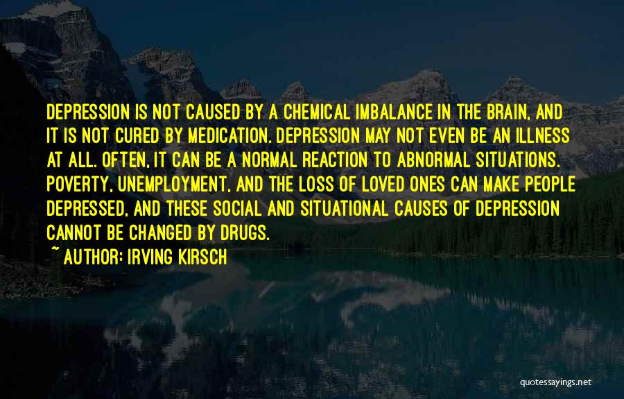 Chemical Drugs Quotes By Irving Kirsch