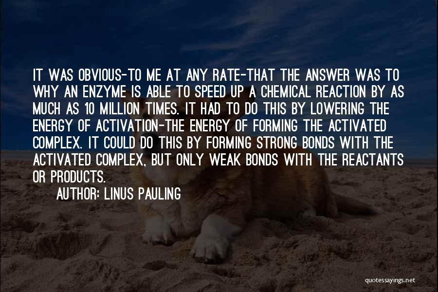 Chemical Energy Quotes By Linus Pauling
