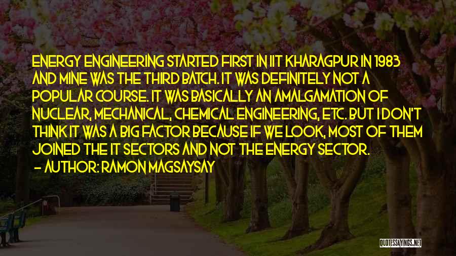 Chemical Engineering Quotes By Ramon Magsaysay
