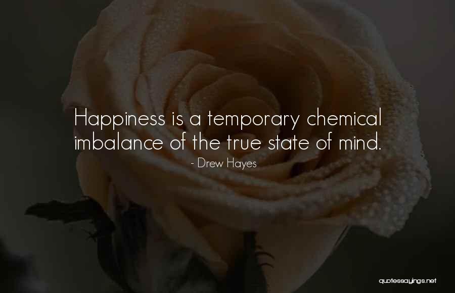 Chemical Imbalance Quotes By Drew Hayes Chemical Imbalance Quotes By Drew Hayes