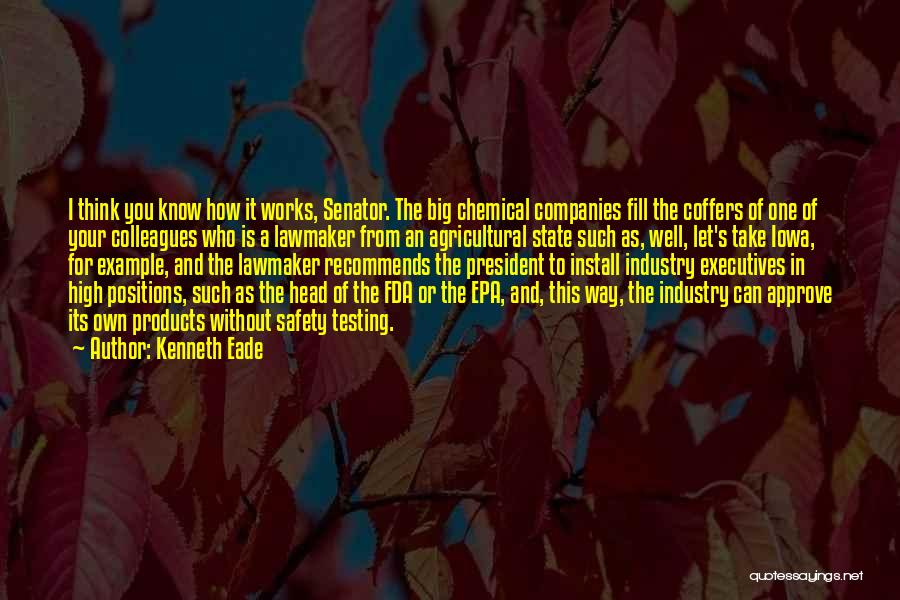 Chemical Industry Quotes By Kenneth Eade