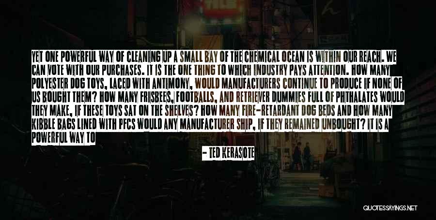 Chemical Industry Quotes By Ted Kerasote Chemical Industry Quotes By Ted Kerasote