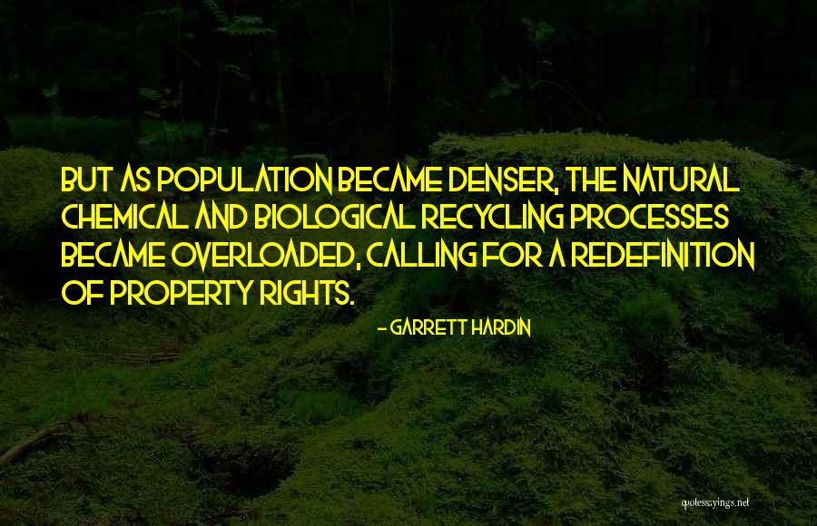 Chemical Processes Quotes By Garrett Hardin Chemical Processes Quotes By Garrett Hardin