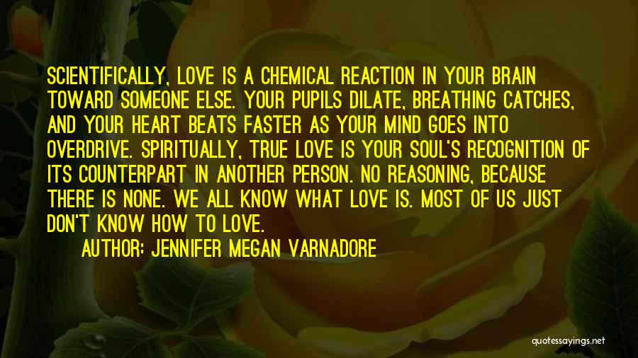 Chemical Reaction Love Quotes By Jennifer Megan Varnadore