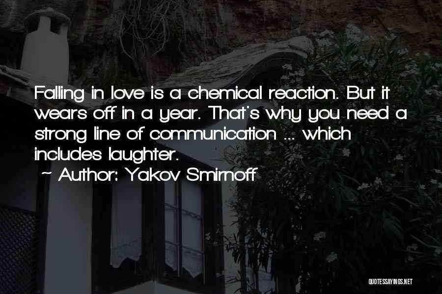 Chemical Reaction Love Quotes By Yakov Smirnoff