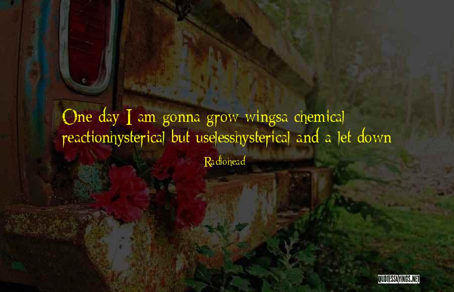 Chemical Reaction Quotes By Radiohead Chemical Reaction Quotes By Radiohead