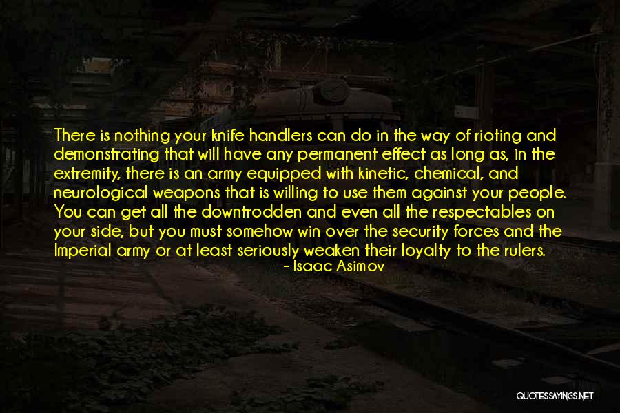 Chemical Weapons Quotes By Isaac Asimov Chemical Weapons Quotes By Isaac Asimov