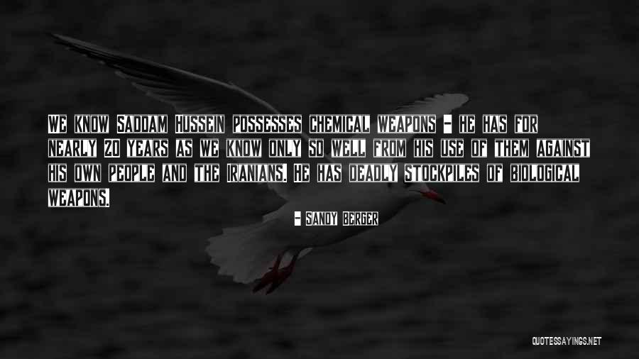 Chemical Weapons Quotes By Sandy Berger Chemical Weapons Quotes By Sandy Berger