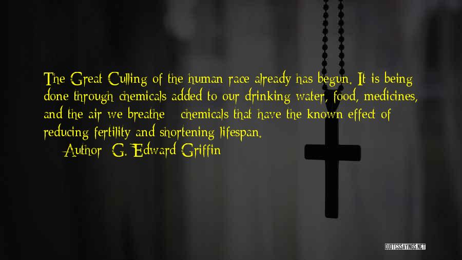 Chemicals In Food Quotes By G. Edward Griffin