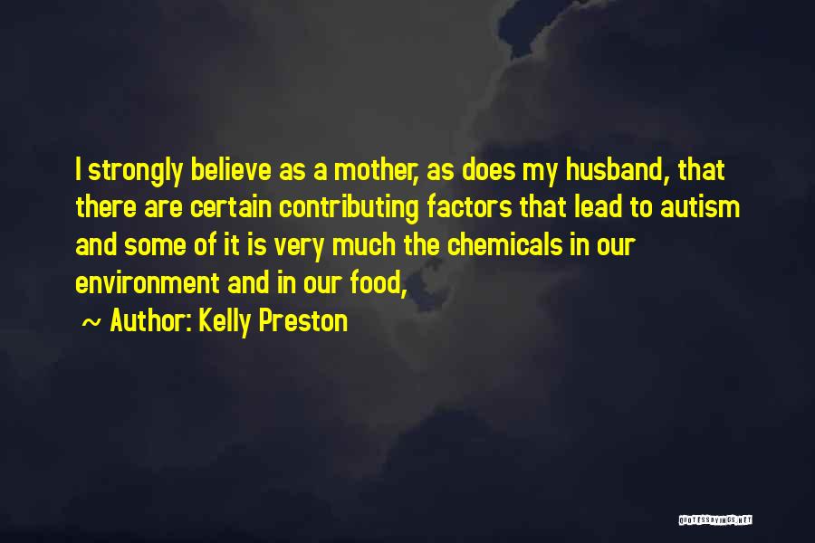 Chemicals In Food Quotes By Kelly Preston