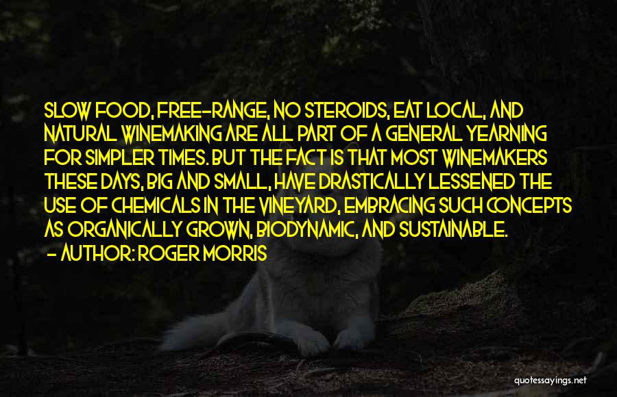 Chemicals In Food Quotes By Roger Morris