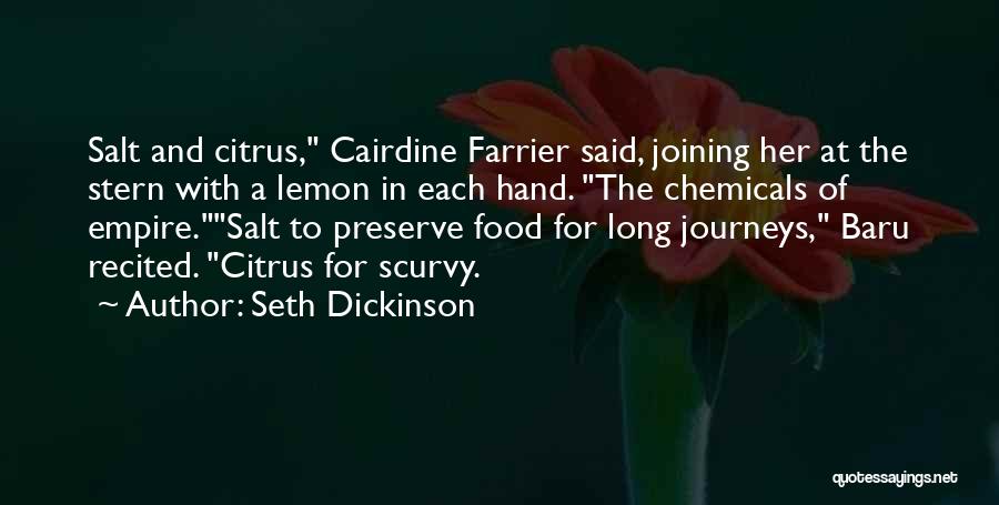 Chemicals In Food Quotes By Seth Dickinson