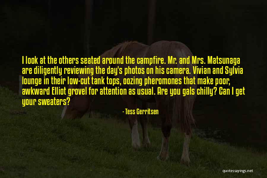 Chemie Koncovky Quotes By Tess Gerritsen Chemie Koncovky Quotes By Tess Gerritsen
