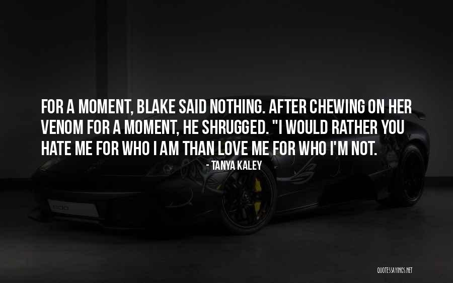 Chemikalie Quotes By Tanya Kaley Chemikalie Quotes By Tanya Kaley