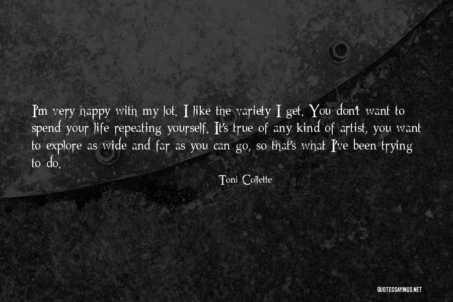 Chemin A Haut Quotes By Toni Collette Chemin A Haut Quotes By Toni Collette