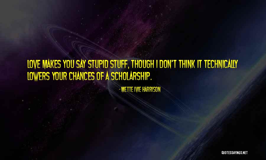 Chemique Quotes By Mette Ivie Harrison Chemique Quotes By Mette Ivie Harrison