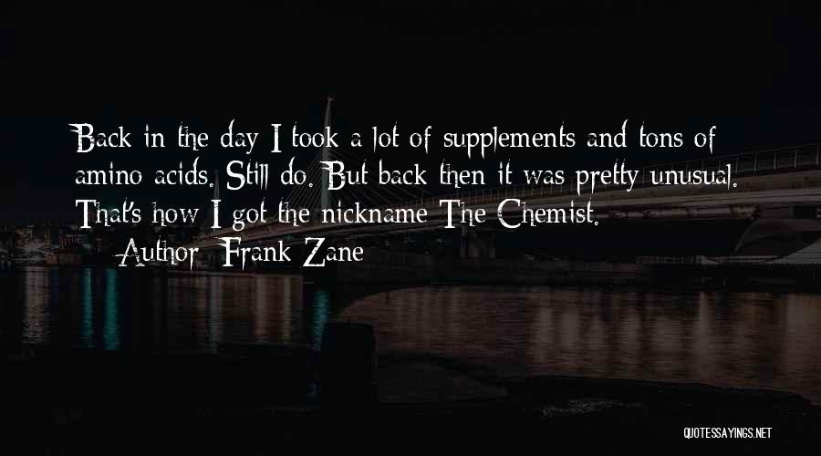 Chemist Quotes By Frank Zane
