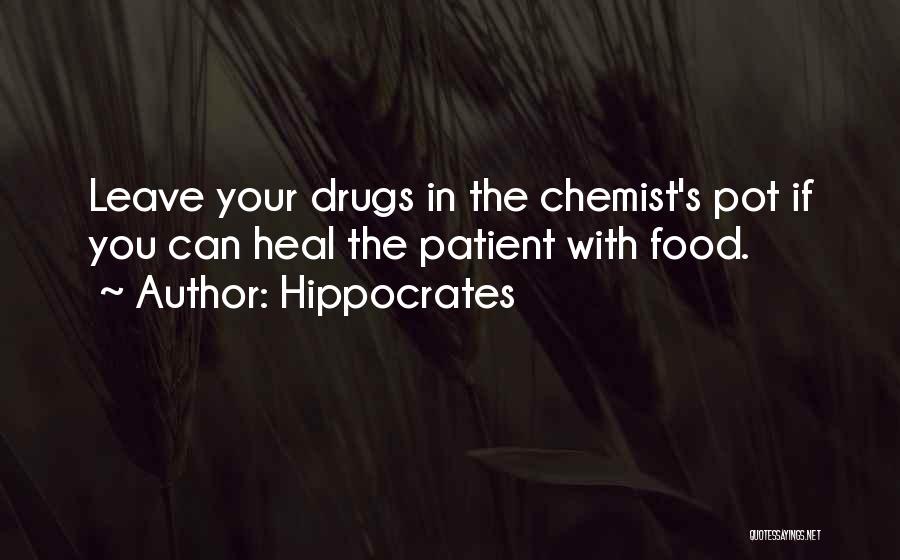 Chemist Quotes By Hippocrates
