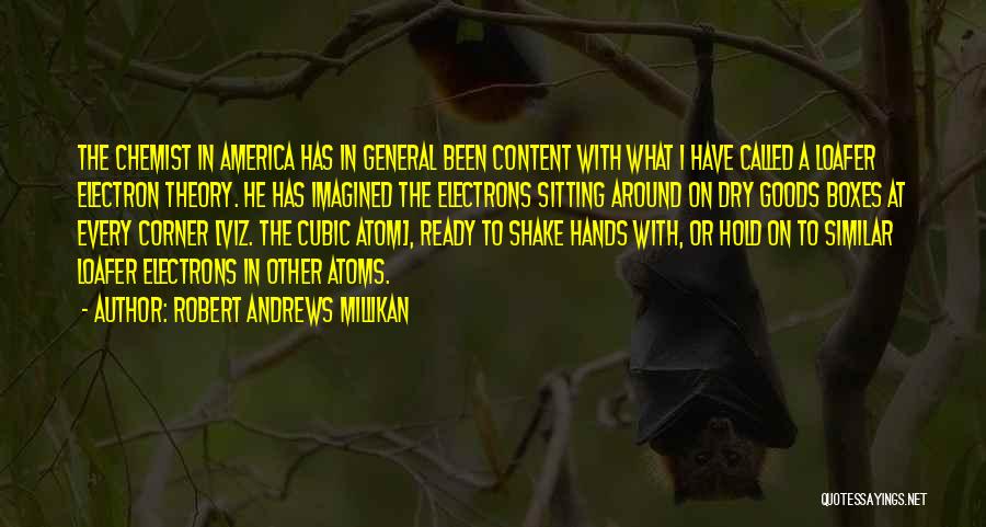 Chemist Quotes By Robert Andrews Millikan