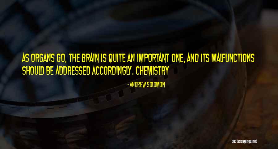 Chemistry Is Important Quotes By Andrew Solomon Chemistry Is Important Quotes By Andrew Solomon